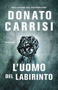 Libro L' uomo del labirinto Donato Carrisi
