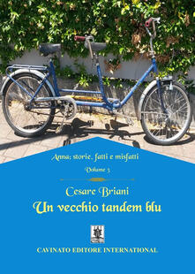 Un vecchio tandem blu. Anna: storie, fatti e misfatti. Vol. 3.pdf