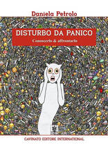 Libro Disturbo da panico. Conoscerlo & affrontarlo Daniela Petrolo