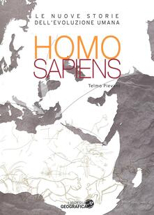 Homo sapiens. Le nuove storie dell'evoluzione umana - Telmo Pievani - copertina