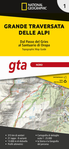 Grande traversata delle Alpi 1:25.000. Vol. 1: GTA Nord. Dal Passo del Gries al Santuario di Oropa..pdf
