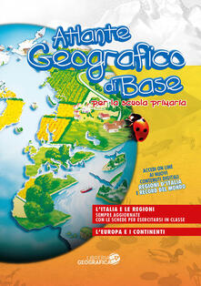 Atlante geografico di base. Per la scuola primaria. Con aggiornamento online. Con schede.pdf