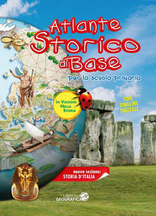 Atlante storico di base. Per la scuola primaria. Ediz. illustrata. Con espansione online.pdf
