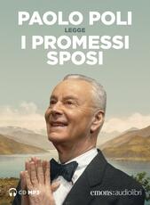 Libro I Promessi sposi letto da Paolo Poli. Audiolibro. 3 CD Audio formato MP3 Alessandro Manzoni