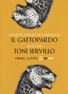 Il Gattopardo letto da Toni Servillo. Audiolibro. CD Audio formato MP3.pdf
