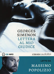 Lettera al mio giudice letto da Massimo Popolizio. Audiolibro. CD Audio formato MP3.pdf