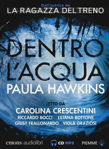 Dentro L Acqua Letto Da Carolina Crescentini Riccardo Bocci Liliana Bottone Giusy Frallonardo Viola Graziosi Audiolibro Cd Audio Formato Mp3 Pdf Completo Pdf Game