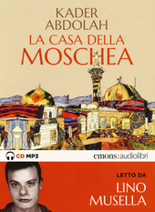 Copertina  La casa della moschea [Audiolibro]