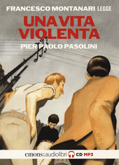 Copertina  Francesco Montanari legge Una vita violenta