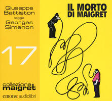Il morto di Maigret letto da Giuseppe Battiston. Audiolibro. CD Audio formato MP3.pdf