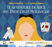 Copertina  Le avventure di Alice nel paese delle meraviglie : Anna Foglietta legge Lewis Carrol