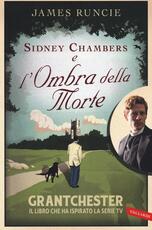 Libro Sidney Chambers e l'ombra della morte James Runcie