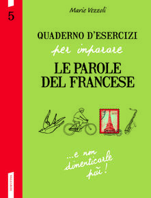 Quaderno desercizi per imparare le parole del francese. Vol. 5.pdf