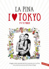 Libro I love Tokyo La Pina Federico Giunta