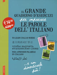 Il grande quaderno desercizi per imparare le parole dellitaliano. Vol. 1-2-3.pdf