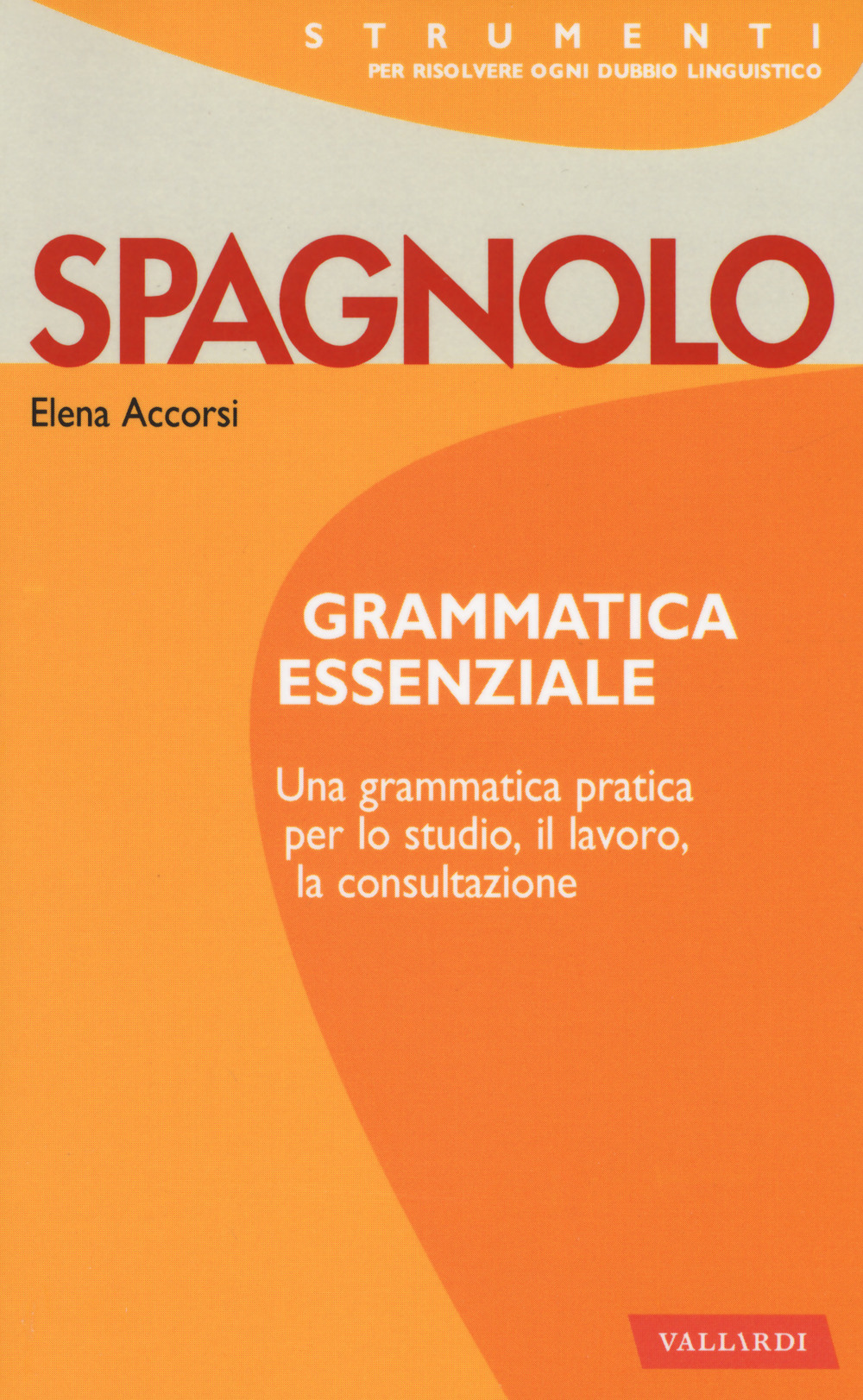 Image of Spagnolo. Grammatica essenziale