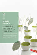 Libro Il magico potere del riordino. Il metodo giapponese che trasforma i vostri spazi e la vostra vita Marie Kondo