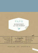 Libro Papà, mi racconti la tua storia? Elma Van Vliet