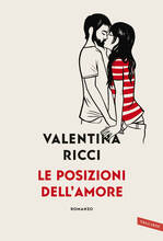 Libro Le posizioni dell'amore Valentina Ricci
