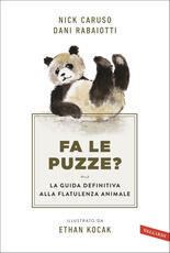 Libro Fa le puzze? La guida definitiva alla flatulenza animale Nick Caruso Dani Rabaiotti