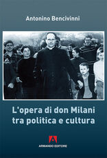 Libro L' opera di Don Milani tra politica e cultura Antonino Bencivinni