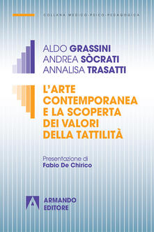 L arte contemporanea e la scoperta dei valori della tattilità.pdf
