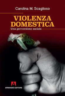 Violenza domestica. Una perversione sociale.pdf