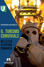 Libro Il turismo conviviale. Bellezza, stupore, comunità Gionatan De Marco