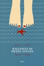 Libro Racconti di mezza estate