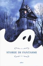 Libro Storie di fantasmi