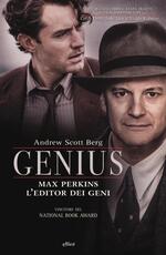 Libro Genius Max Perkins. L'editore dei geni Andrew Scott Berg