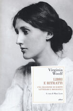 Libro Libri e ritratti. Una selezione di scritti letterari e biografici Virginia Woolf