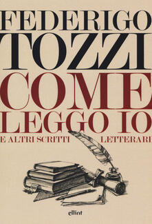 Come leggo io. E altri scritti letterari.pdf