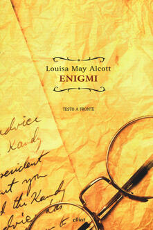 Louisa May Alcott – Enigmi (Testo a fronte) (2019)