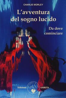 L avventura del sogno lucido. Da dove cominciare.pdf