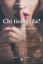 Libro Chi tira le fila? Dalla sottomissione alla libertà. Vol. 3 Anne Givaudan