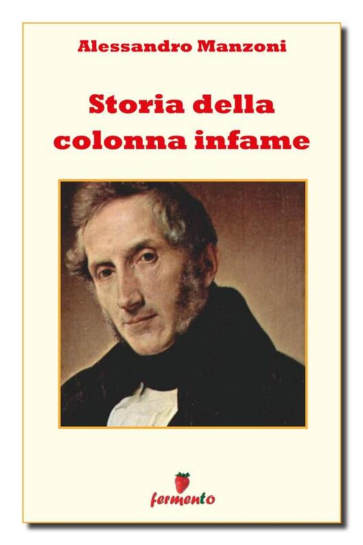 Storia della colonna infame Manzoni, Alessandro Ebook EPUB IBS
