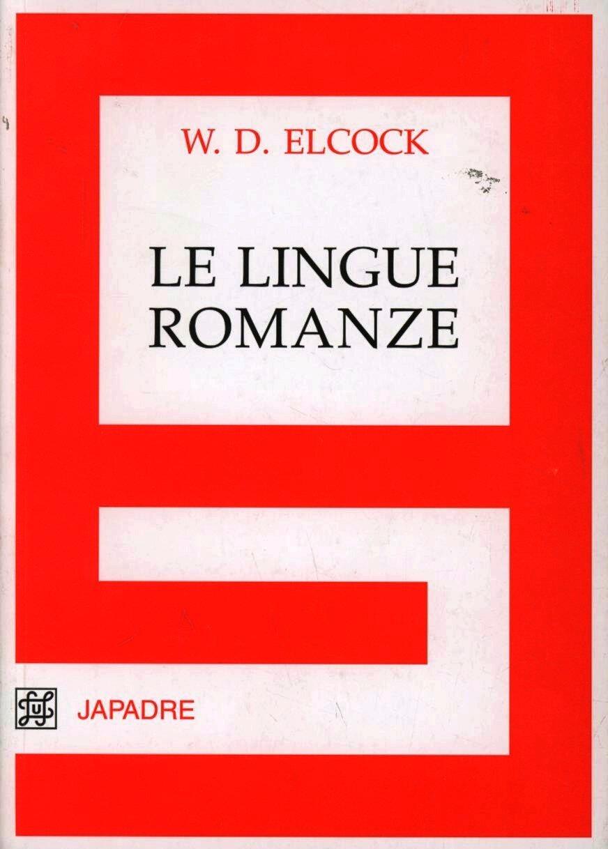 Le lingue romanze W. D. Elcock Libro Japadre Manuali
