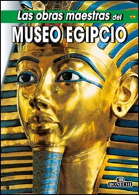 Obras maestras del Museo egipcio (Las)