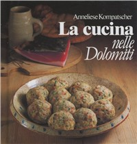 La cucina nelle Dolomiti