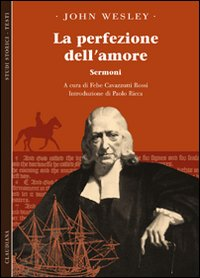 La perfezione dell'amore. Sermoni