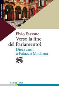 Verso la fine del Parlamento? Dieci anni a Palazzo Madama