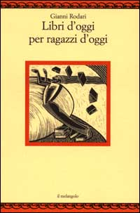 Libri d'oggi per ragazzi d'oggi