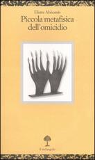Libro Piccola metafisica dell'omicidio Eliette Abécassis
