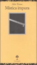 Libro Mistica impura Aldo Trione
