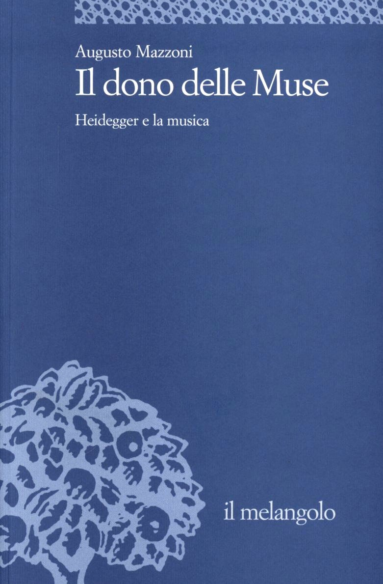 Image of Il dono delle muse. Heidegger e la musica