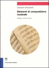 Copertina  Elementi di composizione musicale : la frase, il periodo, l'episodio e le piccole composizioni.