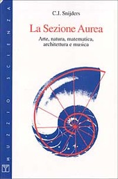 Copertina  La sezione aurea : arte, natura, matematica, architettura e musica