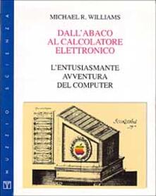 Dallabaco al calcolatore elettronico. Lentusiasmante avventura del computer.pdf