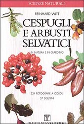 Cover  Cespugli e arbusti selvatici : in natura e in giardino
